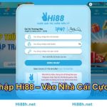 Đăng Nhập Hi88 – Vào Nhà Cái Cực Nhanh, Chơi Cái Gì Cũng Mượt